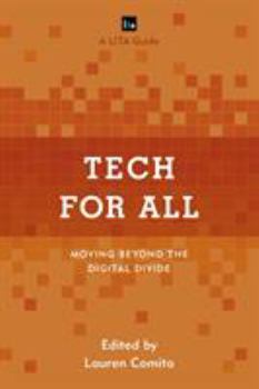 Paperback Tech for All: Moving beyond the Digital Divide Book