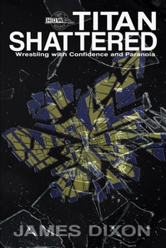 Titan Shattered - Book #2 of the Titan Trilogy