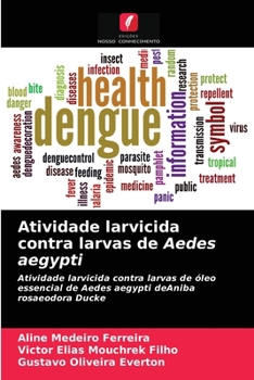 Paperback Atividade larvicida contra larvas de Aedes aegypti [Portuguese] Book