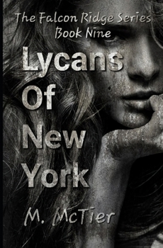 Paperback Lycans Of New York: The Falcon Ridge Series Book 9 Book