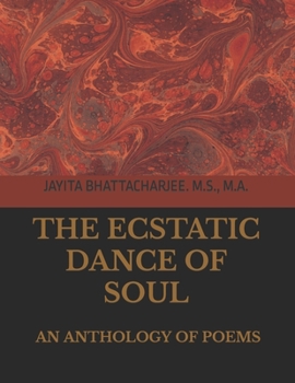 Paperback The Ecstatic Dance of Soul: The Dance that Reveals a Thousand Wonders Book