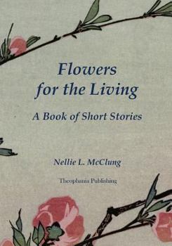 Paperback Flowers for the Living: A Book of Short Stories Book