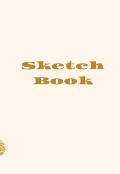 SKETCH BOOK: PINK AND GOLD JOURNAL FOR ALL YOUR CREATIVE ENDEAVOURS