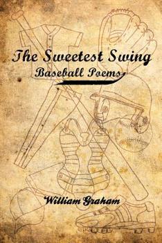 Paperback The Sweetest Swing: Baseball Poems Book