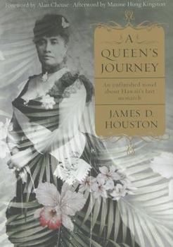 Paperback A Queen's Journey: An Unfinished Novel about Hawaii's Last Monarch Book