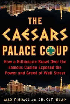 Hardcover The Caesars Palace Coup: How a Billionaire Brawl Over the Famous Casino Exposed the Power and Greed of Wall Street Book