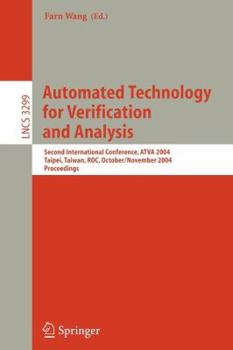 Paperback Automated Technology for Verification and Analysis: Second International Conference, Atva 2004, Taipei, Taiwan, Roc, October 31 - November 3, 2004. Pr Book