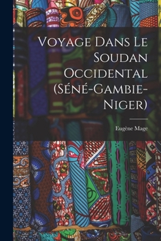 Paperback Voyage dans le Soudan occidental (Séné-gambie-Niger) [French] Book