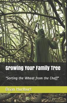 Paperback Growing Your Family Tree: Sorting the Wheat from the Chaff Book