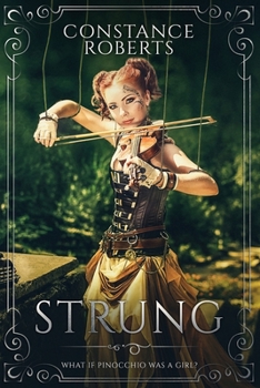 Paperback Strung: A Twisted Fairy Tales novel Book