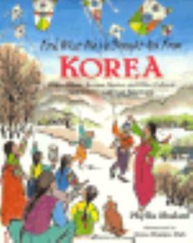 Hardcover Look What We've Brought You from Korea: Crafts, Games, Recipes, Stories, and Other Cultural Activities from Korean Americans Book