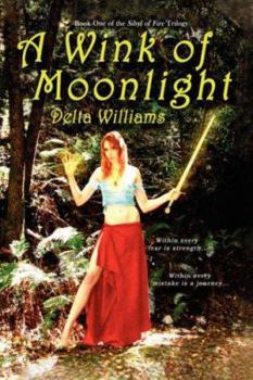 A Wink of Moonlight: Book One of the Sibyl of Fire Trilogy