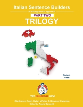 Italian Sentence Builders - TRILOGY - Part II (The Language Gym - Sentence Builder)