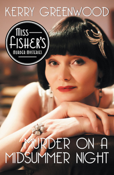 Murder On A Midsummer Night - Book #17 of the Phryne Fisher