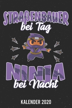 Paperback Kalender 2020: Stra?enbauer Ninja A5 Kalender Planer f?r ein erfolgreiches Jahr - 110 Seiten [German] Book
