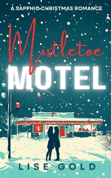 Paperback Mistletoe Motel: A Sapphic Christmas Romance Book