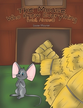 Paperback The Mouse Who Knew Everything (Well, Almost) Book