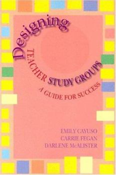 Paperback Designing Teacher Study Groups (Maupin House) Book