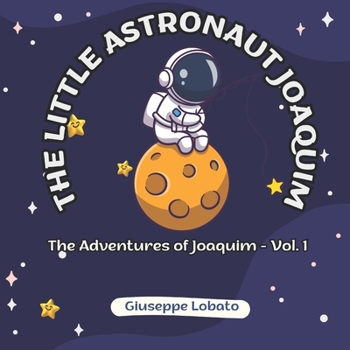 Paperback The Little Astronaut Joaquim Book
