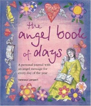 Spiral-bound The Angel Book of Days: A Personal Journal with an Angel Message for Every Day of the Year Book