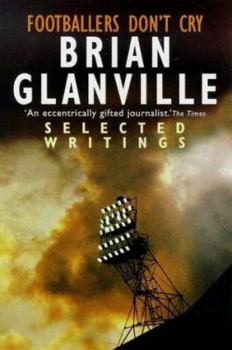 Paperback Footballers Don't Cry: Selected Writings Book