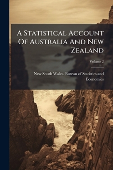Paperback A Statistical Account Of Australia And New Zealand; Volume 2 Book