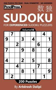 Paperback Sudoku Book for Experienced Puzzlers: 200 Puzzles (Volume 10) Book