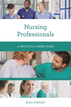 Paperback Nursing Professionals: A Practical Career Guide Book