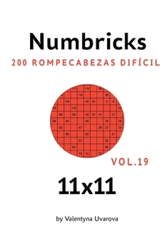 Paperback Numbricks: 200 Rompecabezas Difícil 11x11 vol. 19 [Spanish] Book