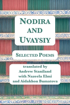 Paperback Nodira And Uvaysiy: Selected Poems Book