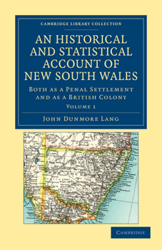 Paperback An Historical and Statistical Account of New South Wales, Both as a Penal Settlement and as a British Colony Book