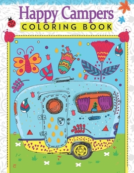 Paperback Happy camper coloring book: Relaxing coloring book for grownups Book