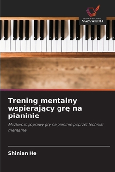 Paperback Trening mentalny wspierający grę na pianinie [Polish] Book