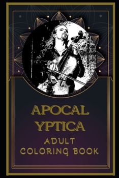 Paperback Apocalyptica Adult Coloring Book: Color Out Your Stress with Creative Designs Book