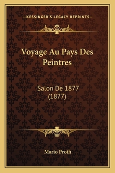 Paperback Voyage Au Pays Des Peintres: Salon De 1877 (1877) [French] Book