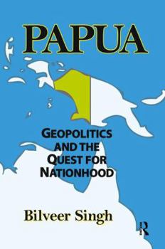 Paperback Papua: Geopolitics and the Quest for Nationhood Book