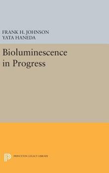 Hardcover Bioluminescence in Progress Book