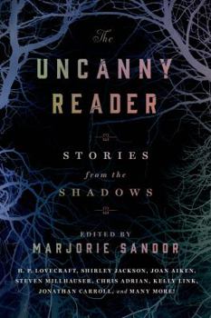 Paperback The Uncanny Reader: Stories from the Shadows Book