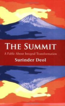 Paperback The Summit: A Fable About Integral Transformation Book