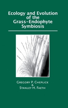 Hardcover Ecology and Evolution of the Grass-Endophyte Symbiosis Book