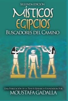 Paperback Místicos Egipcios: Buscadores del Camino [Spanish] Book