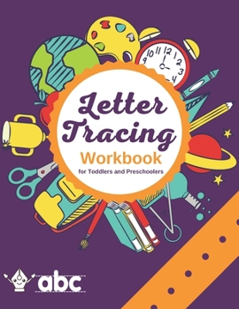 Paperback Letter Tracing Workbook for Toddlers and Preschoolers: Alphabet Handwriting Practice Book for Kids, Cursive Handwriting Workbook for Boys and Girls, A Book