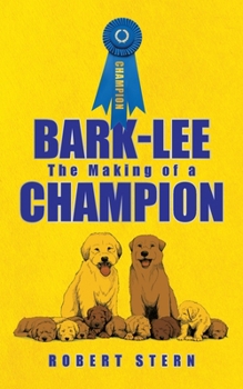 Paperback Bark-Lee: the Making of a Champion Book