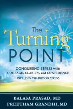 Paperback The Turning Point: Conquering Stress with Courage, Clarity and Confidence Book