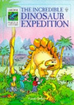 The Incredible Dinosaur Expedition (Puzzle Adventures) - Book #4 of the Usborne Puzzle Adventures