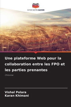 Une plateforme Web pour la collaboration entre les FPO et les parties prenantes (French Edition)