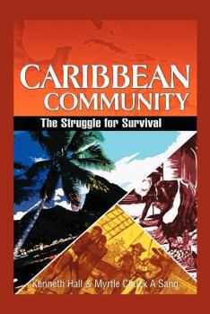 Paperback Caribbean Community: The Struggle for Survival Book
