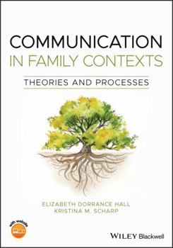 Paperback Communication in Family Contexts: Theories and Processes Book