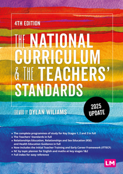 Paperback The National Curriculum and the Teachers' Standards (Fourth Edition) Book