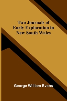 Paperback Two Journals of Early Exploration in New South Wales Book